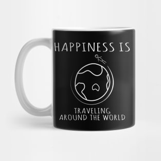 Happiness is Traveling Around the World Mug